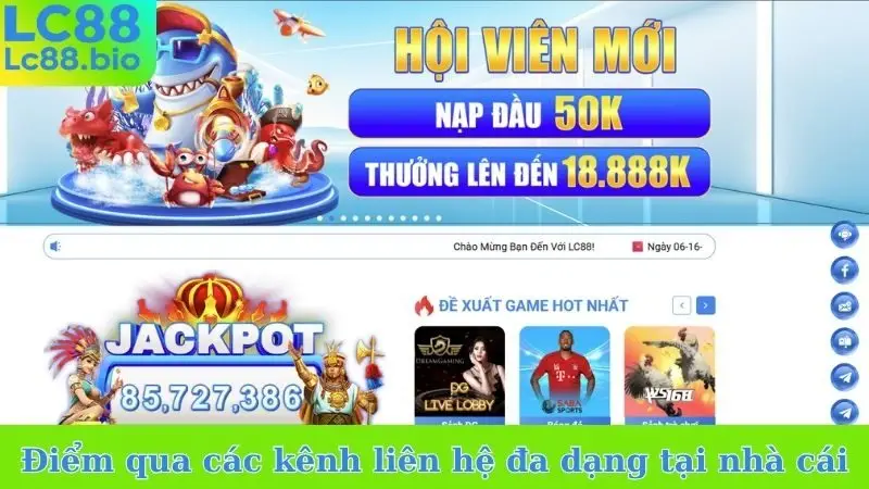 Điểm qua các kênh liên hệ đa dạng tại nhà cái